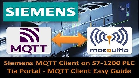 Siemens MQTT Client on S7-1200 PLC Tia Portal - MQTT Client Easy Guide