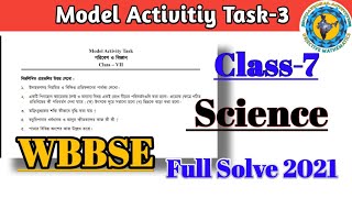 Class-7 Science Model Activity Task part-3 Full Solve #WBBSE‎ @Educational Activities Bengali 