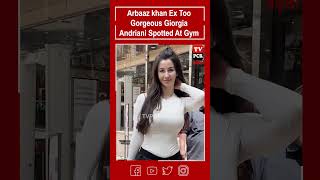Arbaaz khan Ex Too Gorgeous Giorgia Andriani Spotted At Gym In Santacruz #tvpcrodia