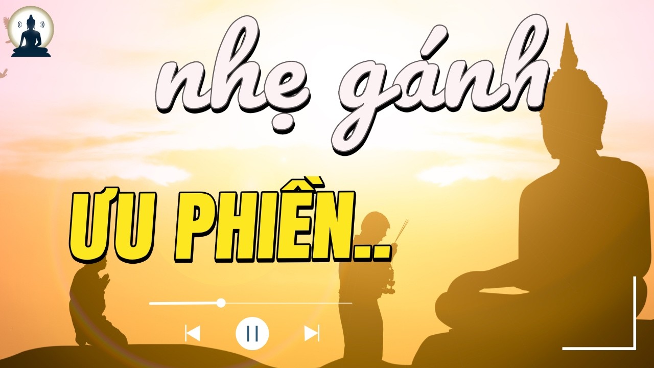 Nhân gian như cõi mộng, tỉnh ra mới biết đã đi rất xa. Nghe 15 phút trước khi ngủ để thân tâm an lạc