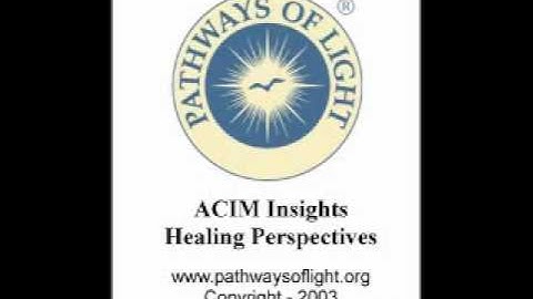 ACIM Insights - Lesson 118 - Pathways of Light