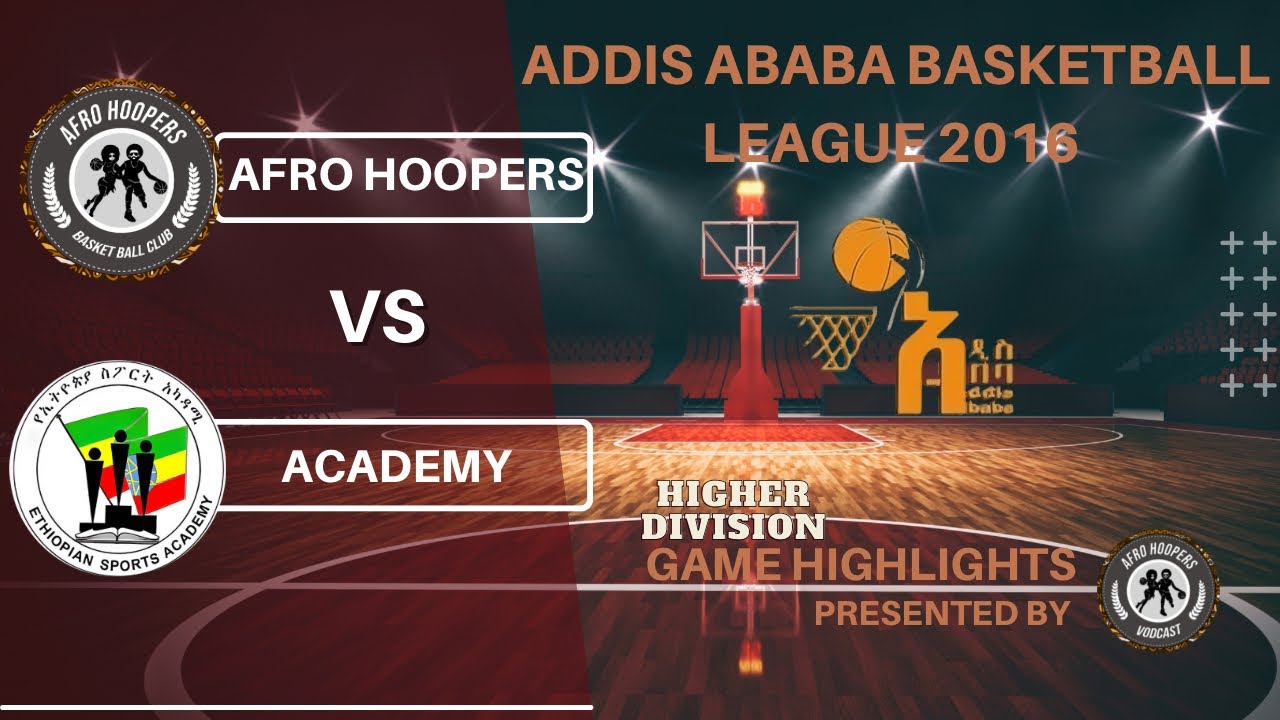 Afro hoopers VS Academy,AABL Higher division League Game Highlights ...
