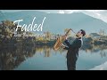 FADED - Alan Walker [Saxophone Version]