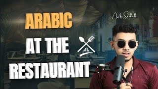 Learn Arabic At The Restaurant Easy Conversation For Beginners Arabic Podcast