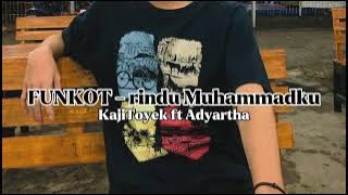 SINGLE FUNKOT • RINDU MUHAMMADKU • VIRAL TIKTOK [KAJITOYEK FT ADYARTHA]
