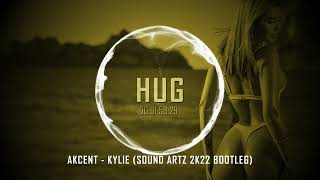 Akcent - Kylie (Sound Artz 2k22 Bootleg)