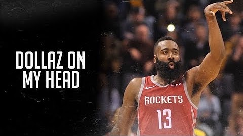 James Harden Mix - "DOLLAZ ON MY HEAD" ᴴᴰ (Gunna ft. Young Thug)