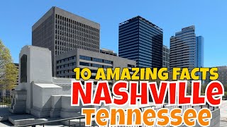 10 Amazing Facts about Nashville Tennessee by Bill Marion 351 views 1 month ago 15 minutes