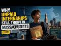 Why Unpaid Internships Still Thrive in Massachusetts (2026)