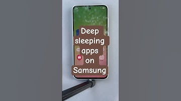 Deep sleeping apps on Samsung