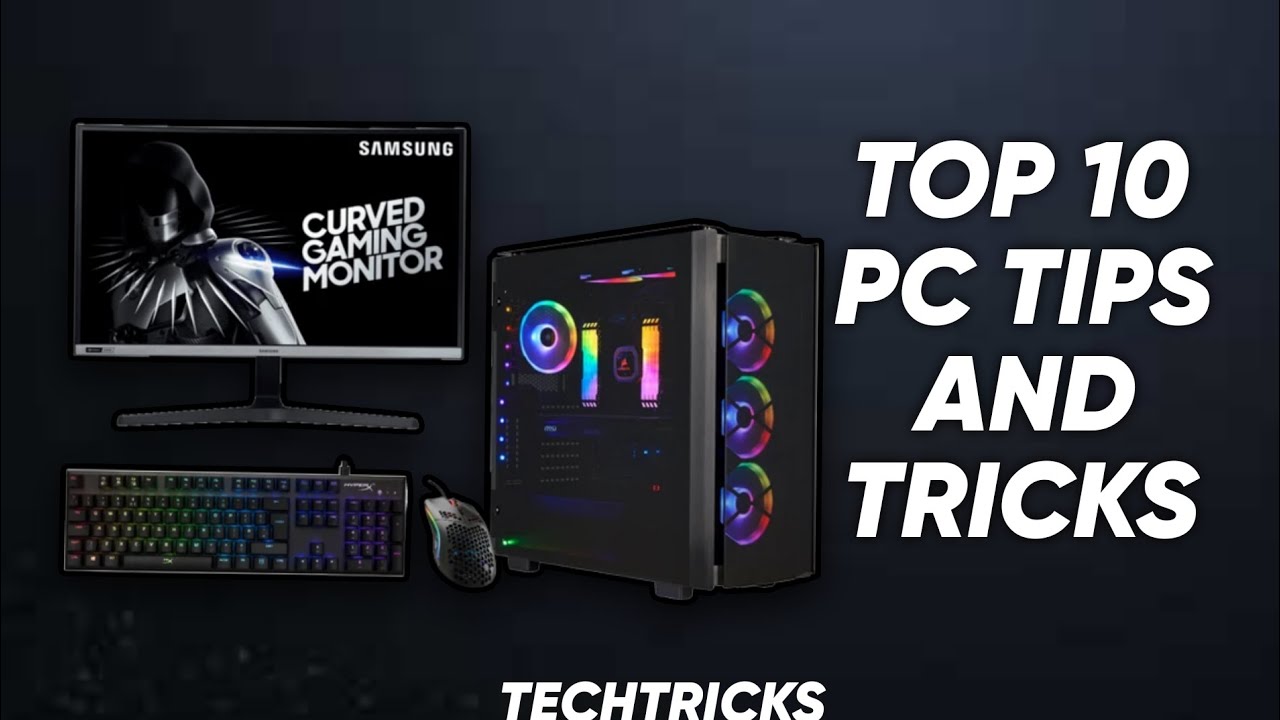 10 PC tips and tricks YOU NEED TO KNOW - YouTube