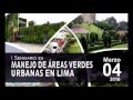 seminario de areas verdes urbanas en lima