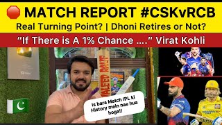 Emotional Win for RCB | Match Report of CSK vs RCB Real Turning Point | Pakistan Reaction