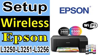 How to Set Up Wireless Connection for Epson L3250, L3251 and L3256 Printers