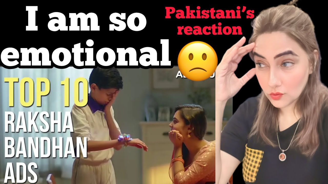 Top 10 Raksha Bandhan Ads I Love your Sibling!/ Pakistani reaction