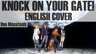 KNOCK ON YOUR GATE! (English Cover) - Cardfight!! Vanguard Opening 8 (Legion Mate) chords
