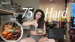 my first week of doing 75 Hard (plant-based meals, meditation, new routines)