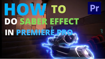 How to Make SABER EFFECT in Premiere Pro