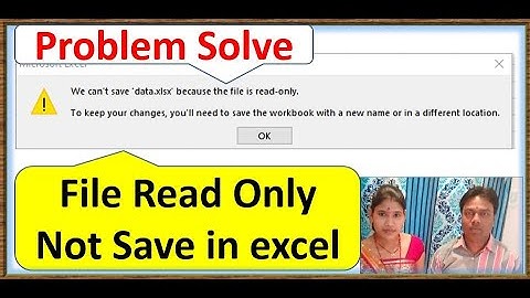 file Showing error read-only need to save the workbook with a new name or in a different location