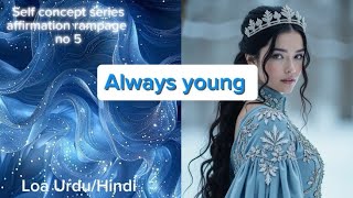 Age reversal affirmation rampage.Loa Urdu/Hindi