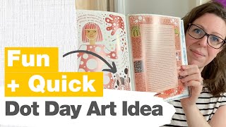 Quick Ideas for Celebrating Dot Day