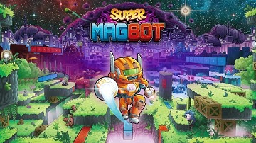 Super Magbot [PC] Steam Demo Trailer