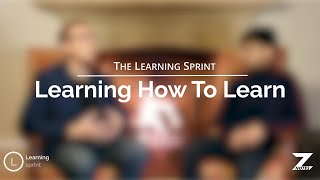 Learning How To Learn | The Learning Sprint #04