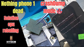 Nothing phone 1 dead 🥵 crash dump mode 😞 | Mtech￼￼