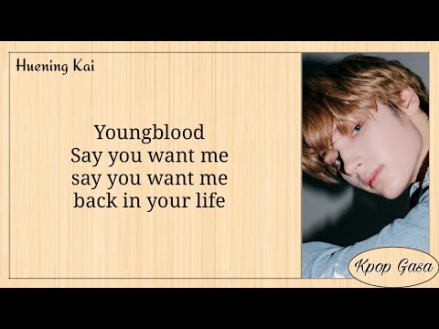 Txt Huening Kai Youngblood Original Song 5 Second Of Summer Lyrics Youtube
