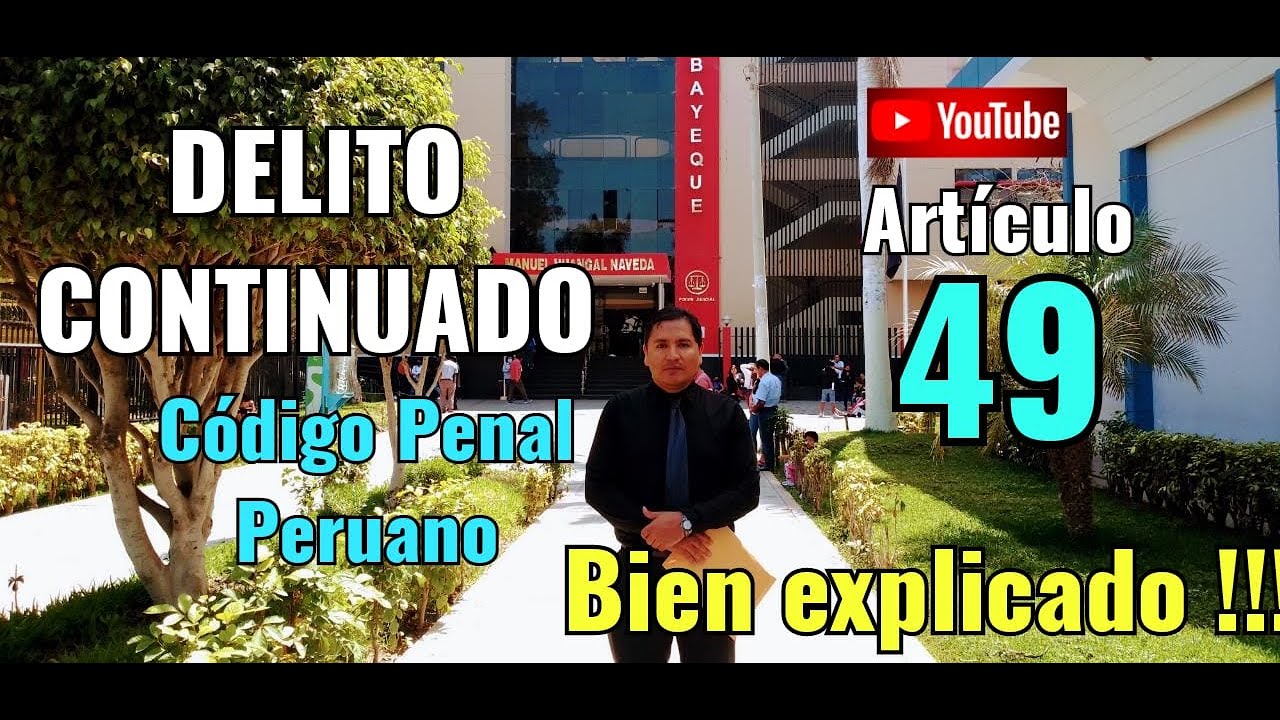 ARTÍCULO 49- CODIGO PENAL PERUANO-DELITO CONTINUADO (Bien explicado)