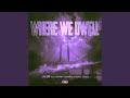 WHERE WE DWELL Feat BABY BASH MAC DRE mp3