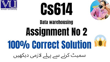 CS614 ASSIGNMENT 2 SPRING 2025 | CS614 ASSIGNMENT NO 2 SOLUTION 2025 | CS614 ASSIGNMENT 2 #cs614 #VU