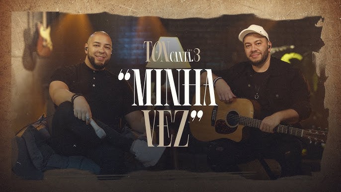 Minha Vez - Making Of - Ton Carfi & Livinho 