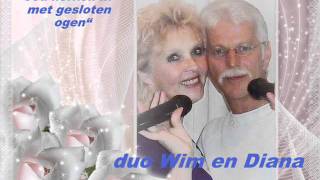 Video thumbnail of "duo Wim en Diana  "Jou herken ik met gesloten ogen""