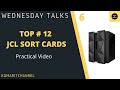 Jcl  sort cards  vido pratique  mainframe wednesday talks 6