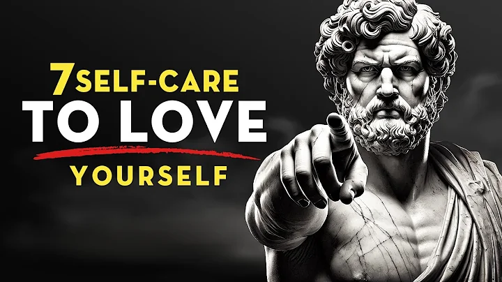7 Self-Care Stoic Habits To LOVE YOURSELF - BECOME UNSTOPPABLE | Stoicism