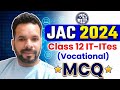 JAC 2024 Class 12 IT-ITes (Vocational) Important MCQ Questions | Board Exam 2024 Preparation