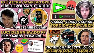 FX É TETRA CAMPEAO GWL! VP TIRA CHANCE TITULO LOS! BZP PEDE CALMA TORCIDA! LUCI DESANIMADO FF!