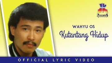 Wahyu OS - Kutantang Hidup (Official Lyric Video)