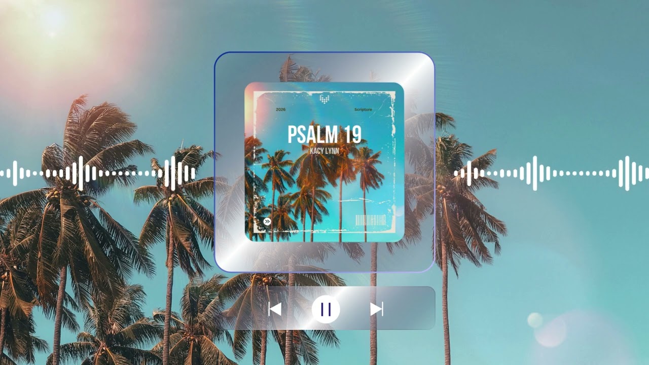 Psalm 19 in song form