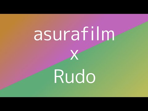 2019 DemoReel asurafilm × rudo