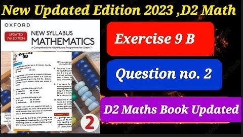 Exercise 9 B || Question # 2 || D2 updated Edition 2023 || Oxford New Syllabus Mathematics 2023 ||