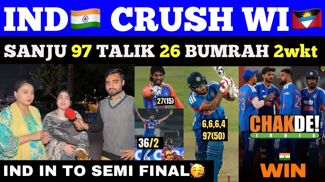 IND🇮🇳 Crush WI🇦🇬🥳 Record Runs Chase🥵 | IND🇮🇳 In Seni Final🎉 | Sanju 97  | Pak Public Reaction 