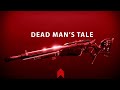 История мертвеца (Dead Man's Tale) | Destiny 2