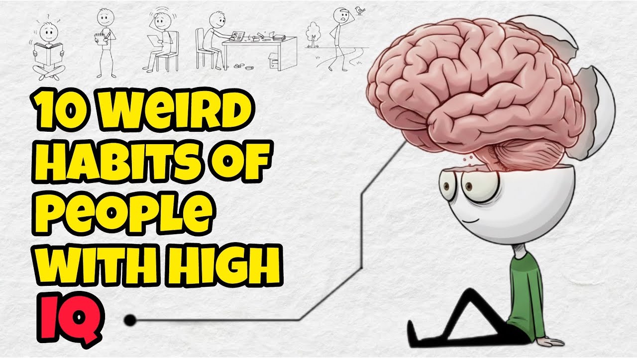 10 Weird Habits That Prove You Have a Very High IQ 
