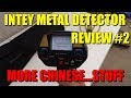 Another Intey Metal Detector Review -  More China Quality!