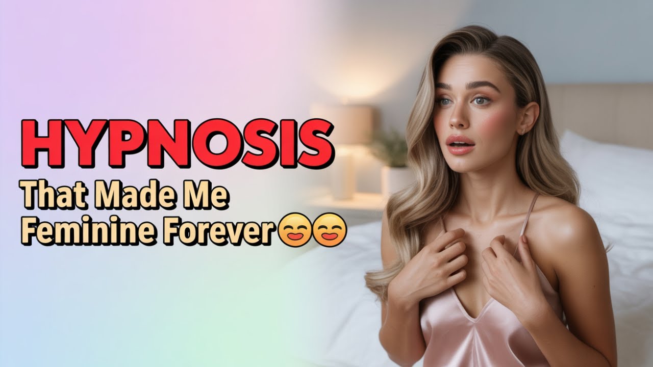 The Hypnosis That Made Me Feminine Forever | A Transformation Story ✨🌀