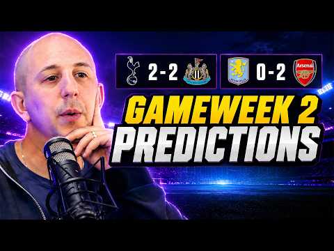 PREMIER LEAGUE GW2 PREDICTIONS! 🔮 Goals EVERYWHERE This Weekend?!