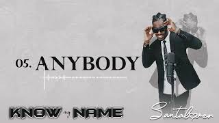 Santalover - Anybody Know My Name