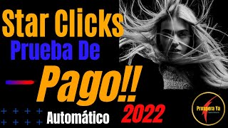 Star Clicks Prueba de Pago a PayPal  2022 | Star-Clicks Paga en Automático